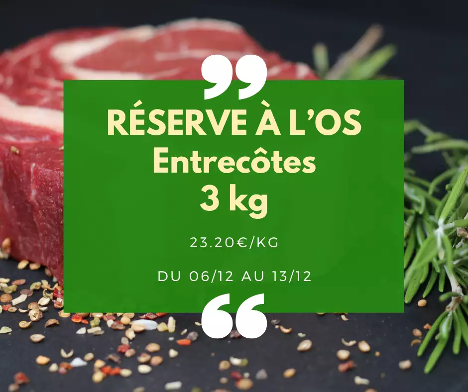 Réserve à l'os Entrecôtes 3kg