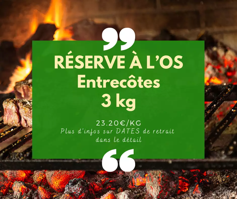 Réserve à l'os Entrecôtes 3kg