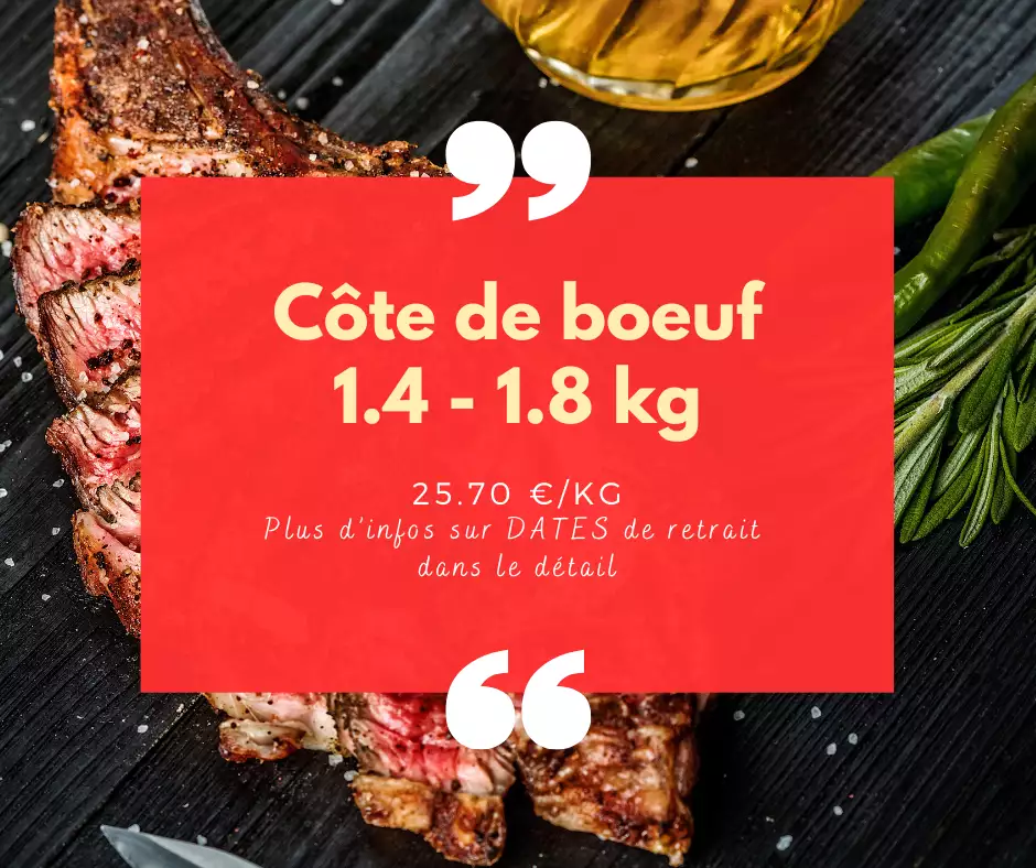 Côte de Boeuf - 1.4 à 1.9 kg