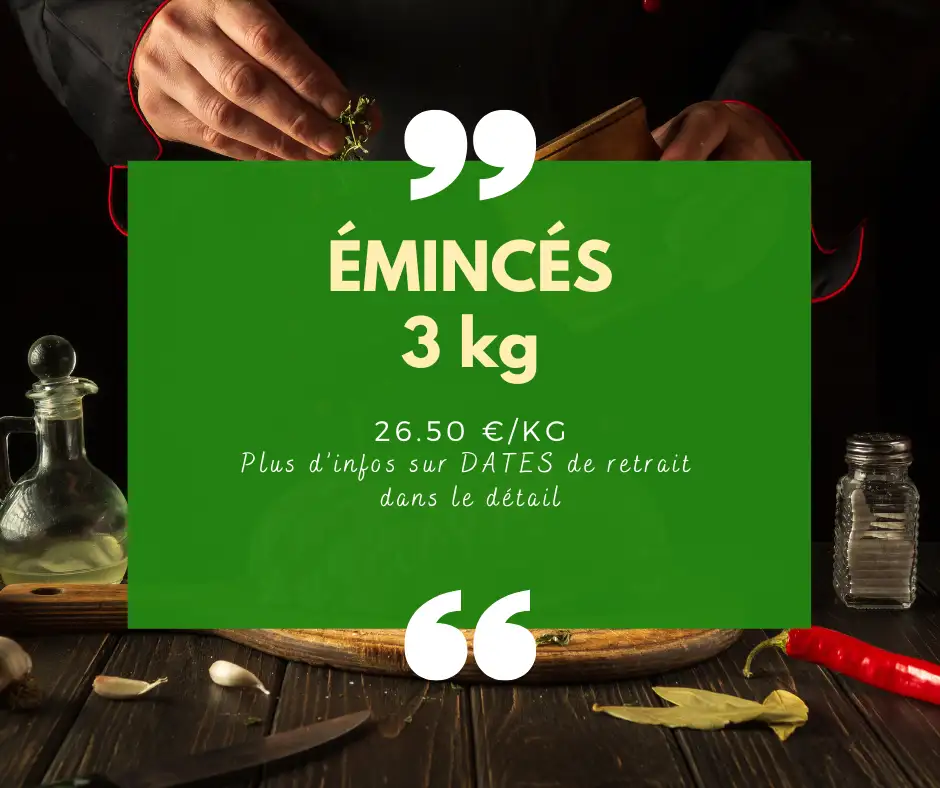Émincés - 3 kg