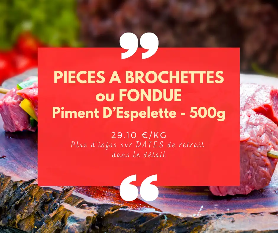 Pièces à Brochettes de bœuf au piment d'Espelette - 500g