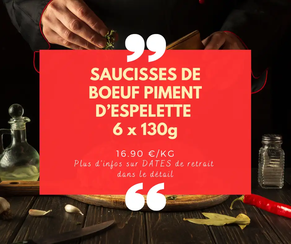 Saucisses de boeuf Piment d'Espelette - 6 x 130g